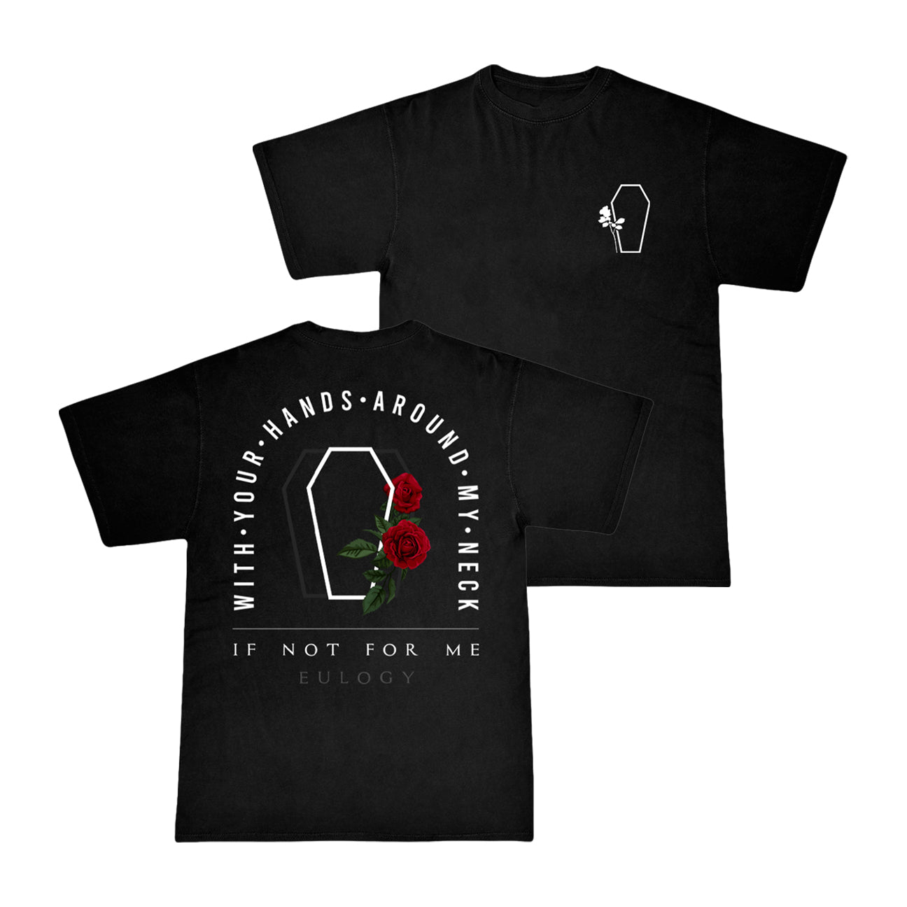 Bury Me Tee If Not For Me Bury Me Tee If Not For Me