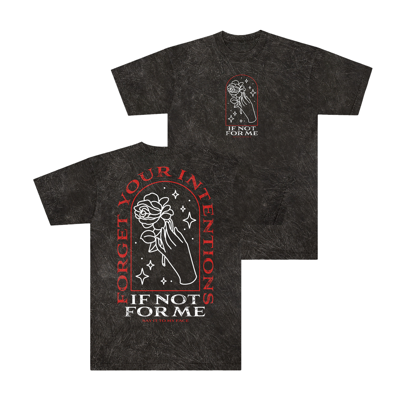 Forget Your Intentions Tee