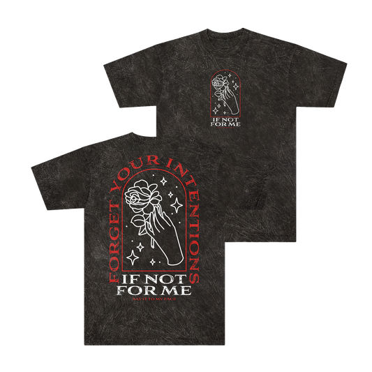 Forget Your Intentions Tee